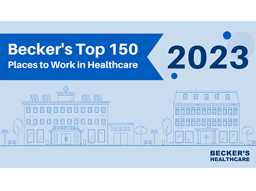 Becker's top 150 places to work in healthcare